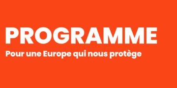 Pour une Europe qui nous protège : notre programme !